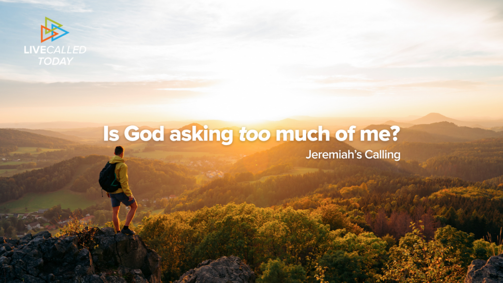 Is God Asking Too Much of Me?