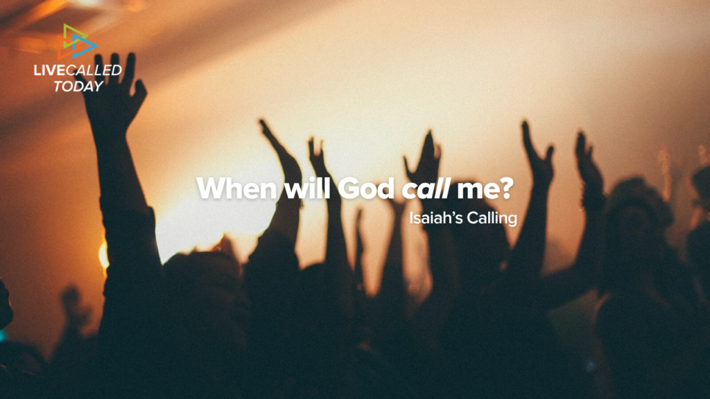 when will God call me?