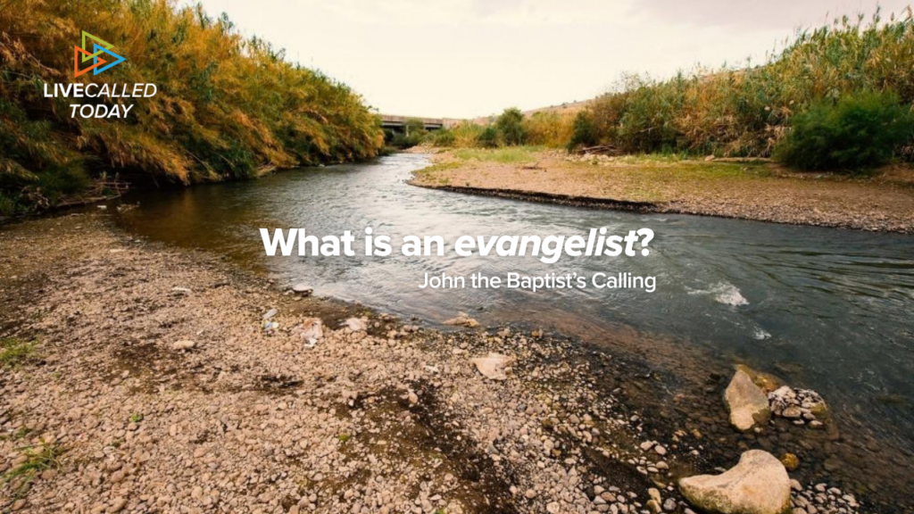 What is an Evangelist?