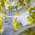 does God see me?