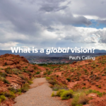what is a global vision? paul's calling